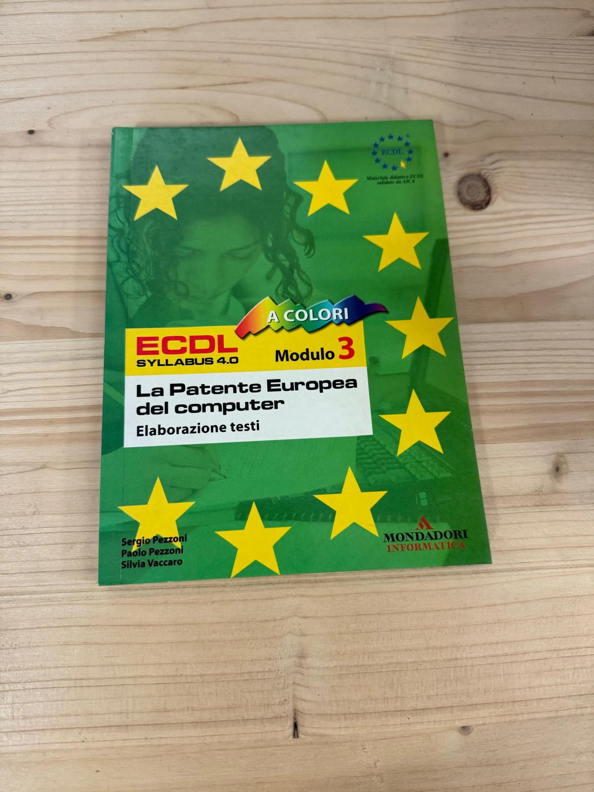 LA PATENTE EUROPEA MOD.3 - S. Pezzoni, P. Pezzoni, S. Vaccaro - MONDADORI  